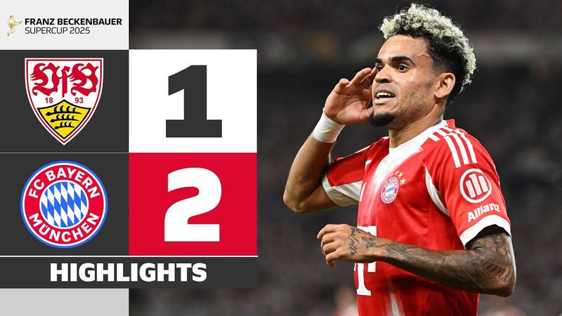 Diaz & Bayern Win First Title Of The Season! | VFB STUTTGART - FC BAYERN | Highlights | Supercup 25