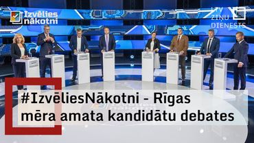 #IzvēliesNākotni -  Rīgas mēra amata kandidātu debates