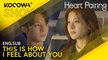 Ha Neul Gets Clarity on Ji Min's Feelings Towards Her | Heart Pairing EP12 | KOCOWA+