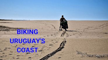 Following Uruguay's Coast | Punta del Este to Chuy | Cycling South America E19