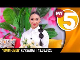 "Omon-omon" ko‘rsatuvi | 13.06.2025