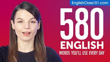 580 English Words You'll Use Every Day - Basic Vocabulary #98
