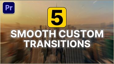 Best 5 Smooth Custom Transitions in Premiere Pro – No Plugins 2025