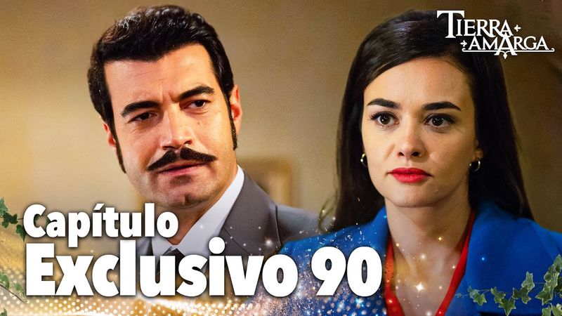 Tierra Amarga - Capítulo Exclusivo 90