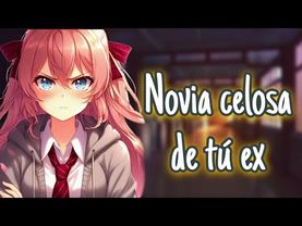 💕Novia celosa de tú ex / ASMR Roleplay / ESPAÑOL 💕