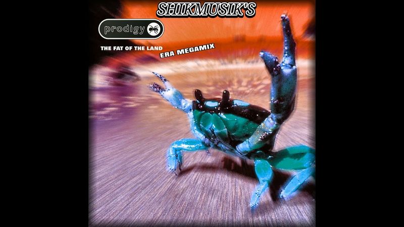 Shikmusik's - The Prodigy - The Fat Of The Land Era Megamix