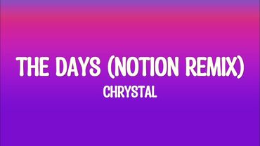 Chrystal - The Days (NOTION Remix - slowed) (Lyrics) Velours