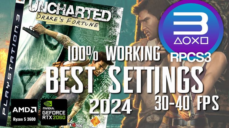 UNCHARTED 1: DRAKE'S FORTUNE RPCS3 BEST SETTINGS 2024 | RYZEN 5 3600 + RTX 2060 | SMOOTH GAMEPLAY