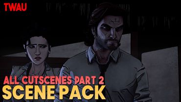 The Wolf Among Us Scene Pack || All Cutscenes Part 2 [1080p, 60FPS]