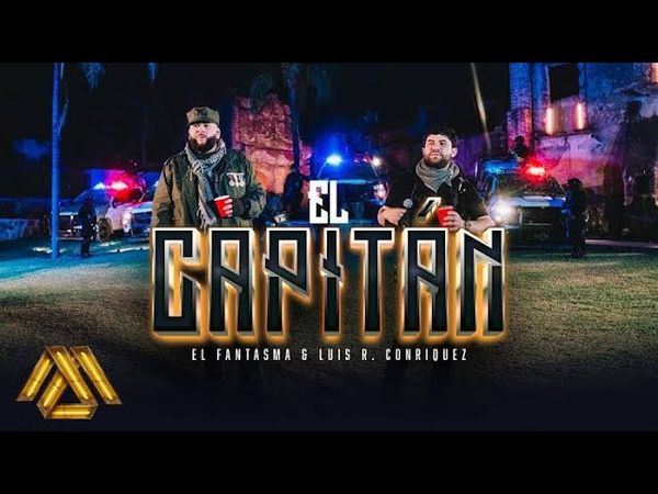 El Fantasma, Luis R Conriquez Ft. Banda La Veintona - El Capitan (Video Oficial)