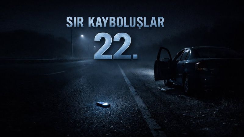 Sır Kayboluşlar | 22. Bölüm: Göz Önünde Kaybolanlar