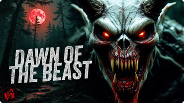 DAWN OF THE BEAST | The Forest Hides Something Worse | Full Creature Horror Movie