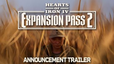 Hearts of Iron IV: Expansion Pass 2 | Official Announcement Trailer