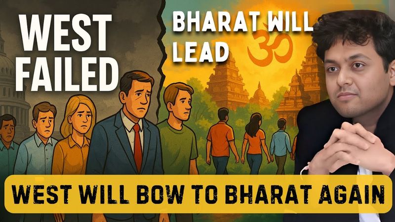 The West Will Come Back to Bharat Searching for How Economics Works | Dharma Will Lead Again