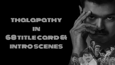 Vijay in 1 to 68 movies title card & intro scenes #thalapathy #vijayfans #tamilagavetrikazhagam #tn