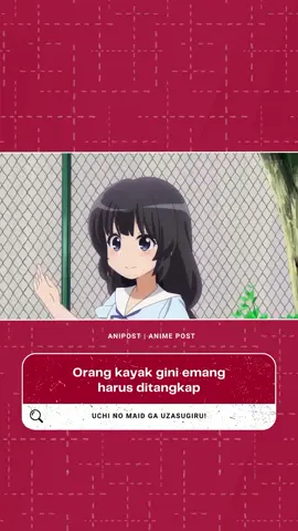 Dasar peod, udah gak ketolongan🤣🗿 #uchinomaidgauzasugiru #uzamaid #an...